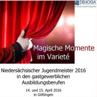 Die 25. Jugendmeisterschaft der gastgewerblichen Ausbildungsberufe Gifhorn-Wolfsburg - Jubiläum unter dem Sternenhimmel mit magischen Momenten im Varieté
